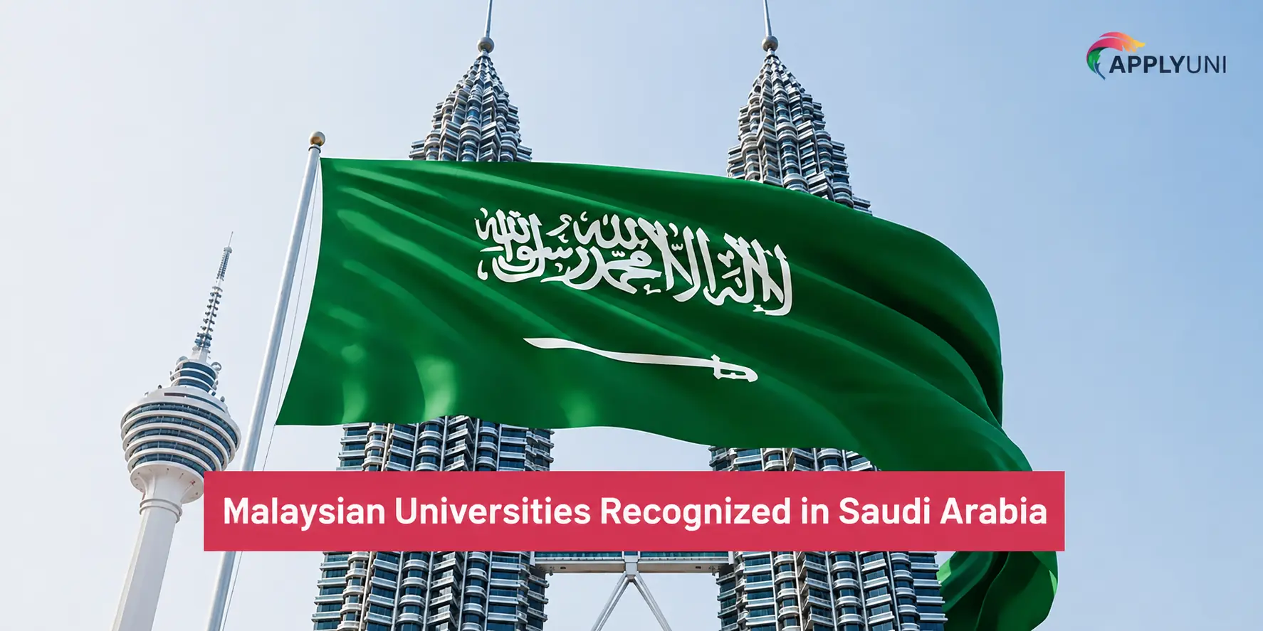 Malaysian universities recognized in Saudi Arabia